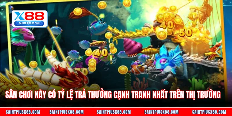 Sân chơi này có tỷ lệ trả thưởng cạnh tranh nhất trên thị trường
